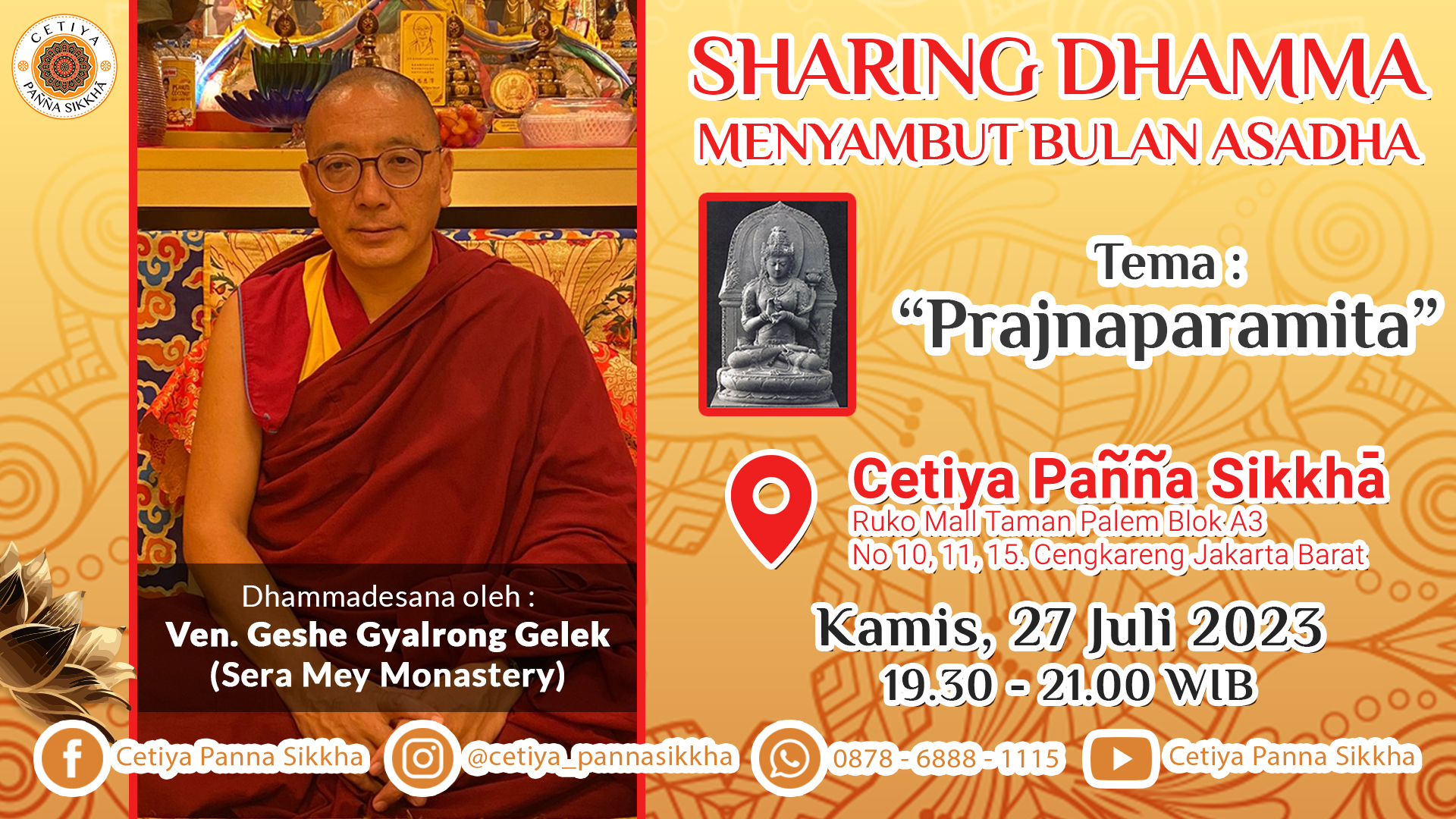Kebaktian Malam Geshe Gyalrong Gelek 27 Juli 2023